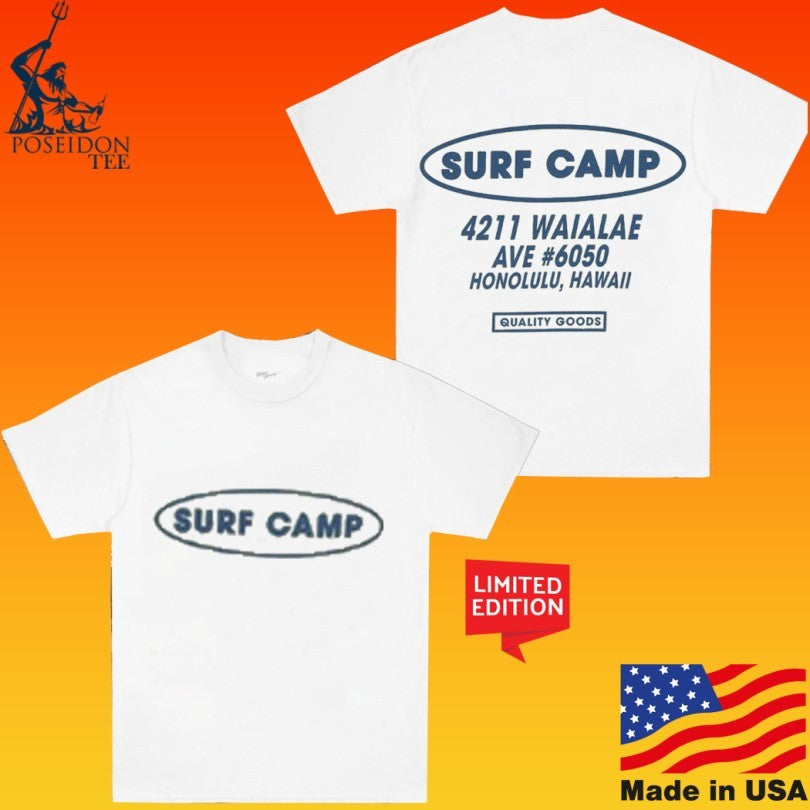 Surf Camp Local 4211 Waialae Ave #6050 Honolulu Hawaii Quality Goods T-shirt