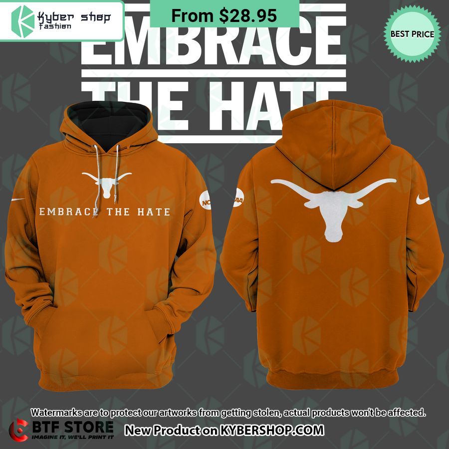 Texas Longhorns Embrace the Hate Hoodie, Shirt