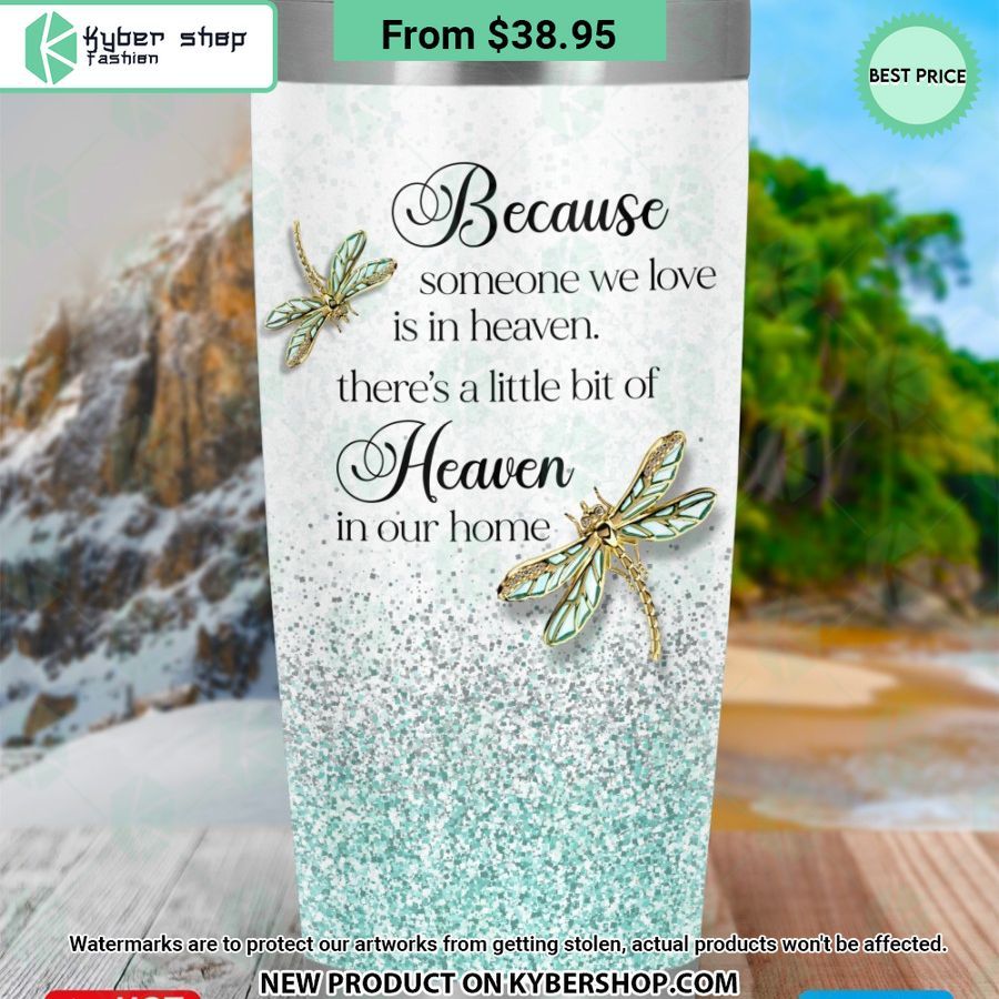There’s a Little Bit Of Heaven In Our Home Tumbler