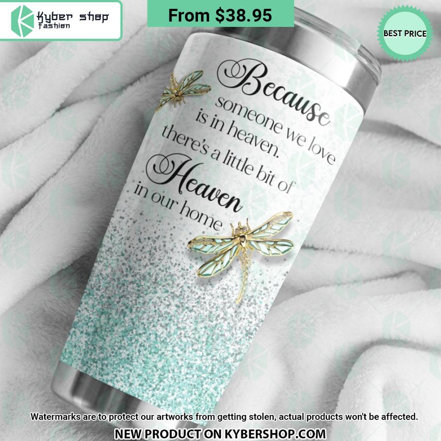 There’s a Little Bit Of Heaven In Our Home Tumbler