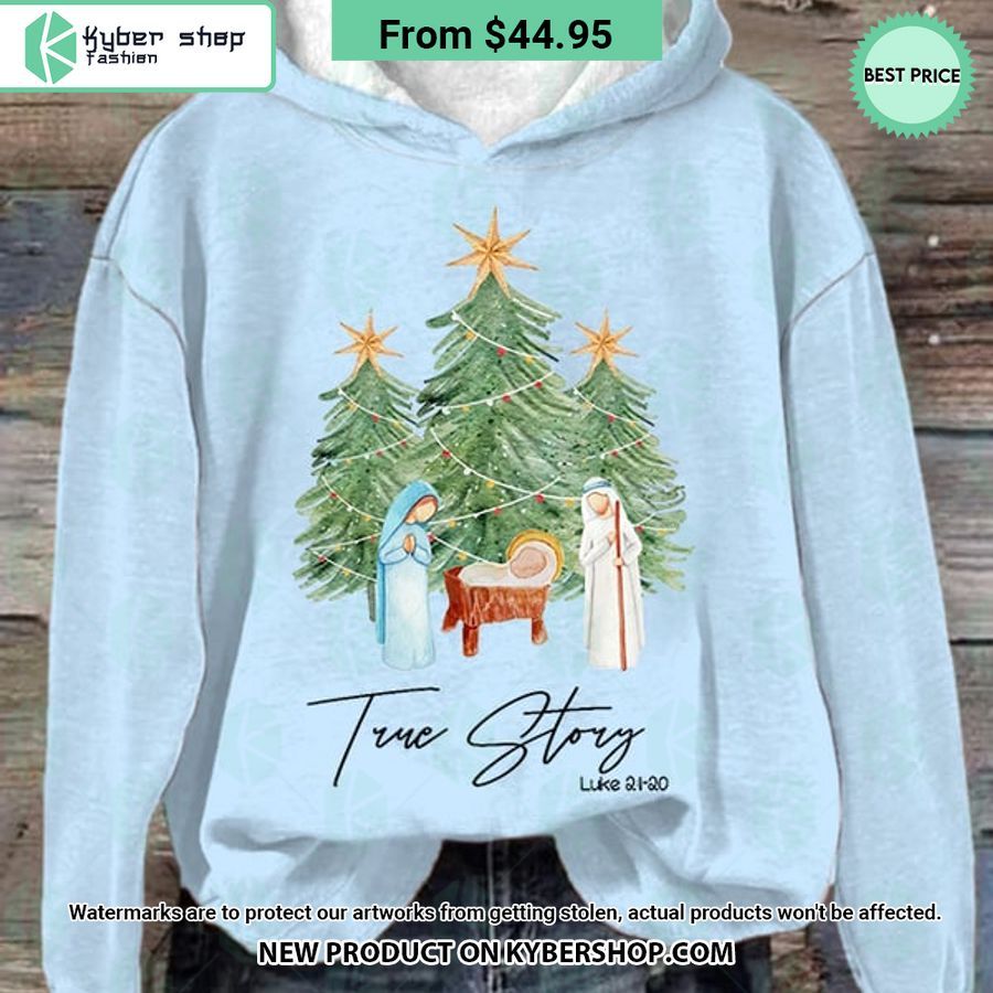 True Story Luke 2:1-20 Christmas Hoodie