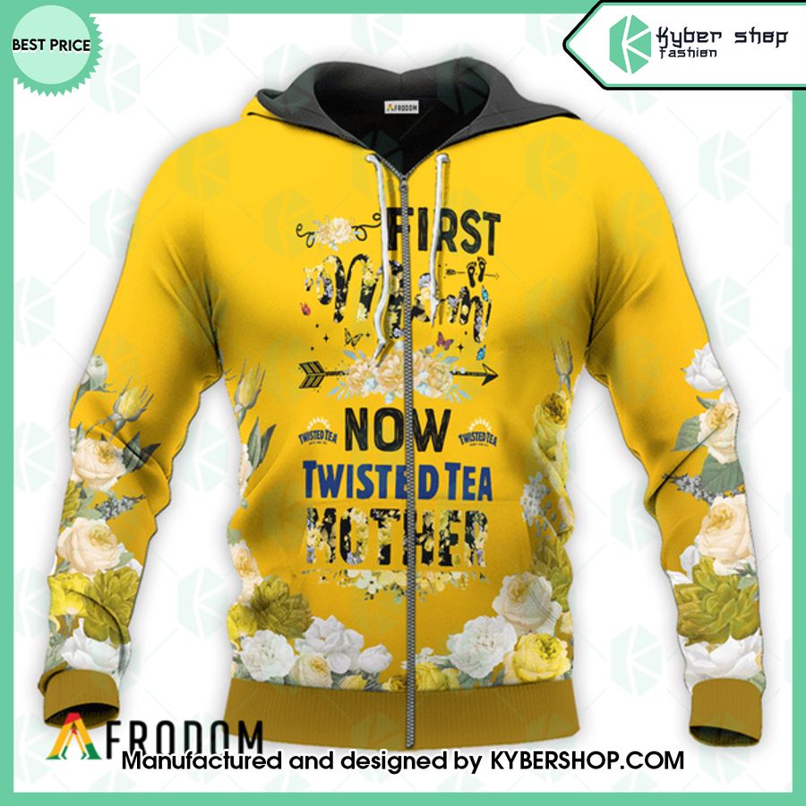 Twisted Tea First Mom Now Mother Hoodie