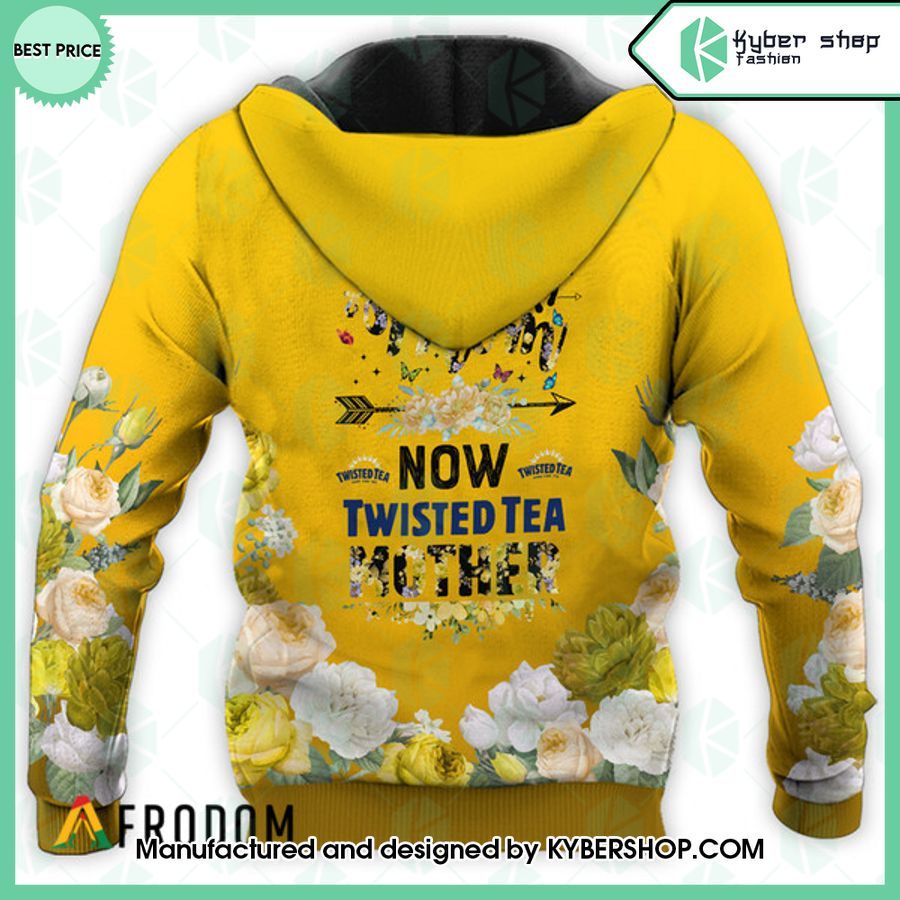 Twisted Tea First Mom Now Mother Hoodie