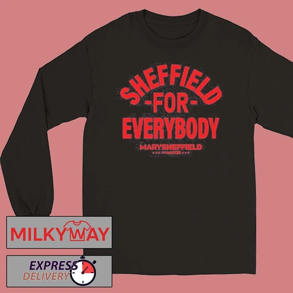 Sheffield For Everybody Shirt Unisex , , , Long Sleeve Tee