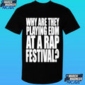 Summer Smash 2026 Festival Why Are They Playing Edm At A Rap Festival Shirt Unisex , , , Long Sleeve Tee