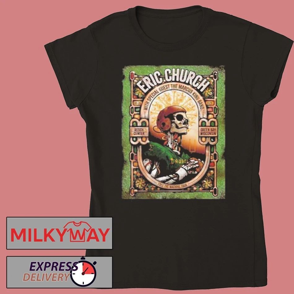 Eric Church Green Bay Wisconsin Show On September 25 2025 At Resch Center Free The Machine Tour shirt