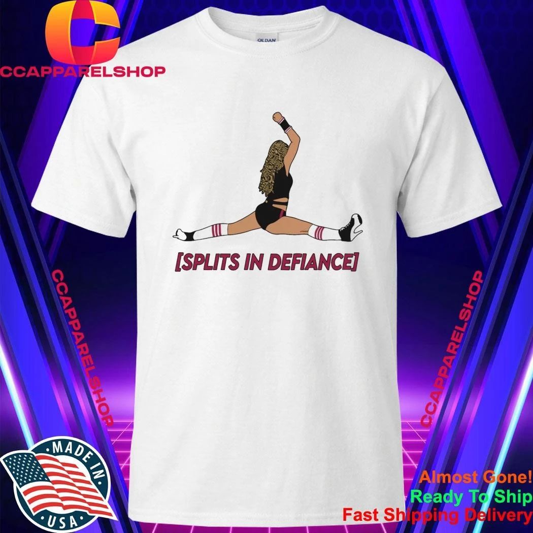 Splits In Defiance Shirt