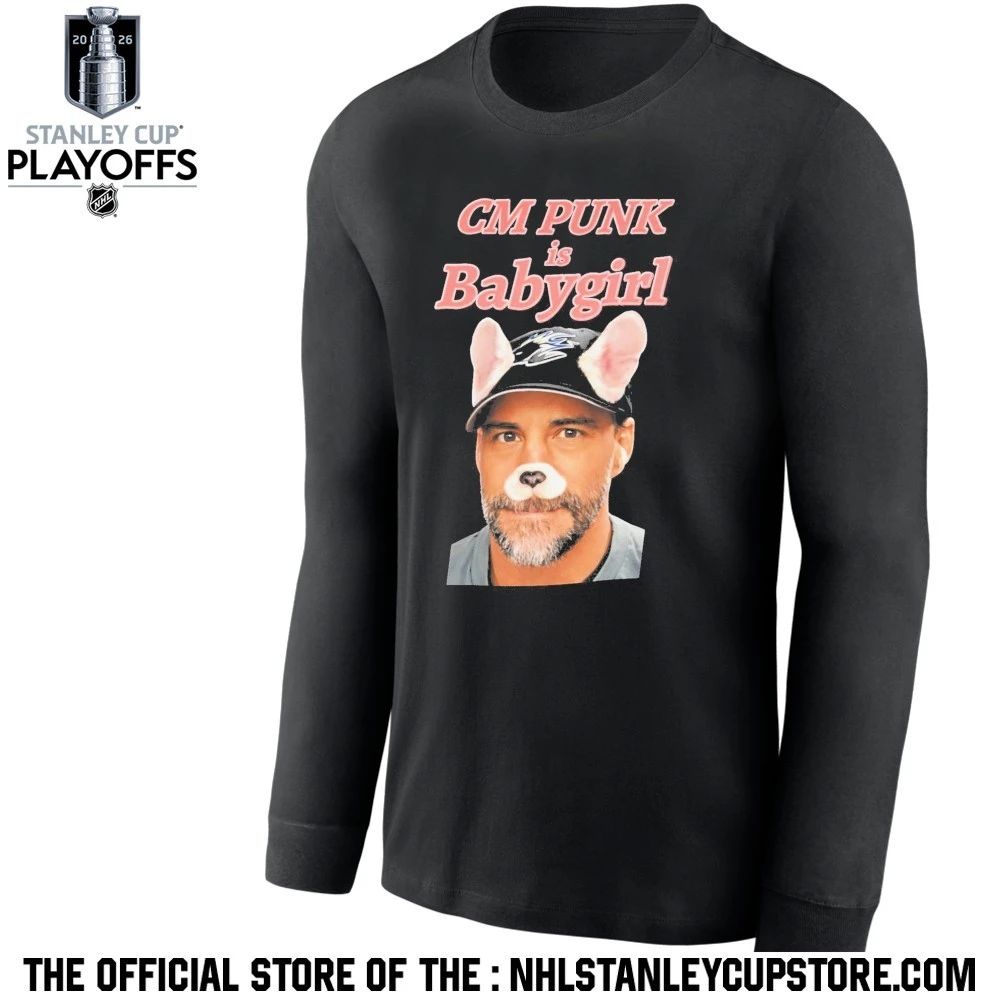CM Punk Is Babygirl Shirt Unisex , , , Long Sleeve Tee