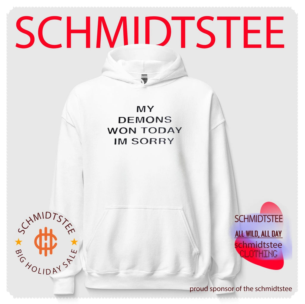 My Demons Won Today I’m Sorry shirt