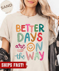 Better Days Are On The Way , Retro Boho Hippie Shirt, Mental Health Shirt Unisex , , , Long Sleeve Tee