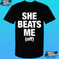 She Beats Me Off Shirt Unisex , , , Long Sleeve Tee