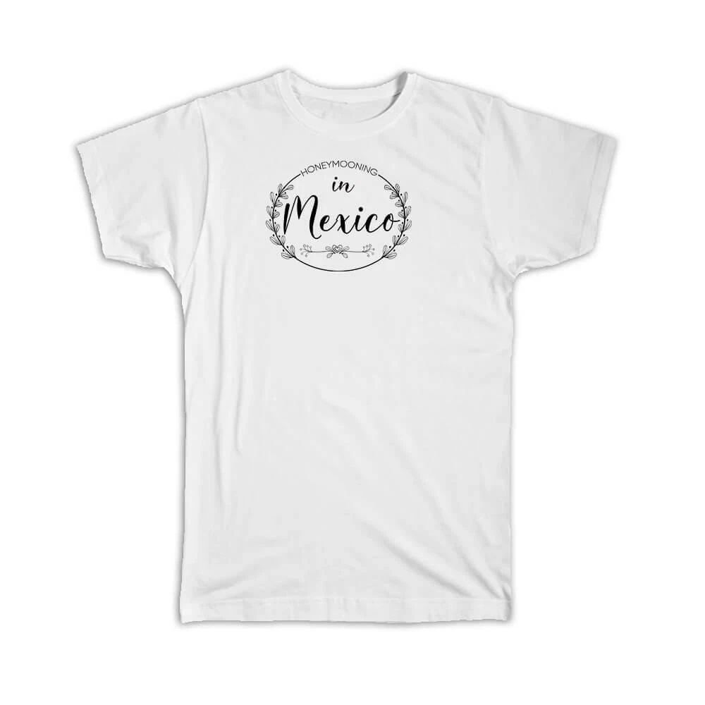 Gift : Honeymooning in Mexico Boho Wedding Trip Honeymoon Unisex , , , Long Sleeve Tee