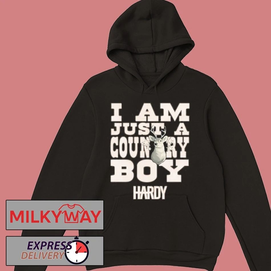 Hardy I Am Just a Country Boy Shirt Unisex , , , Long Sleeve Tee