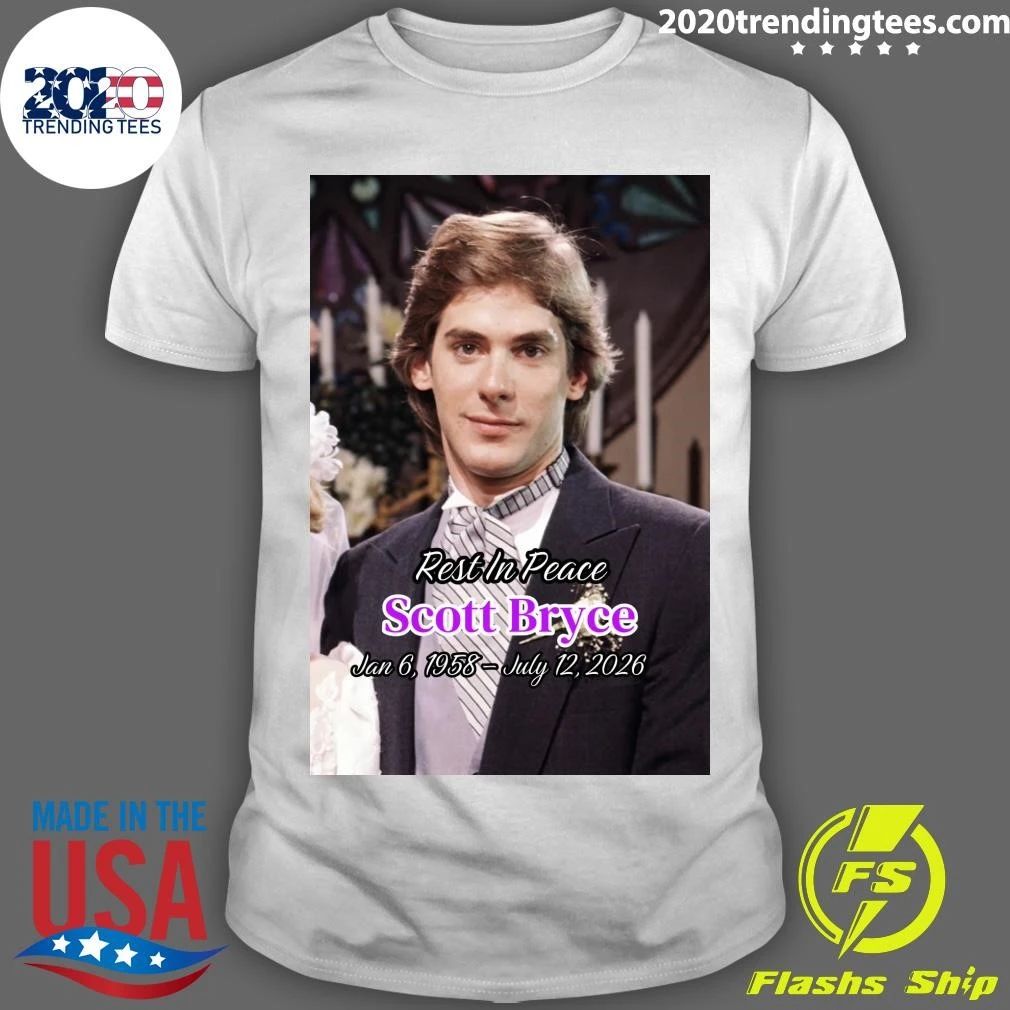 Rest In Peace Scott Bryce Jan 6, 1958 – July 12, 2026 Shirt