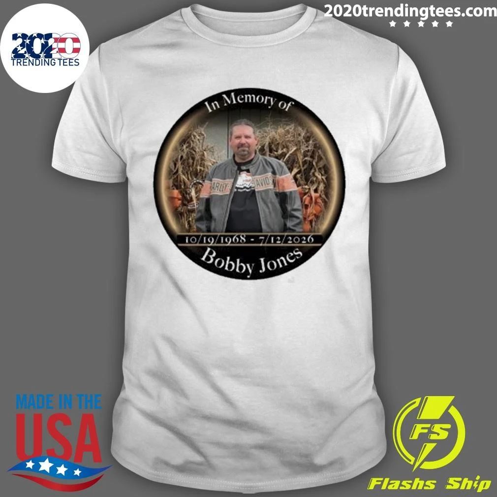 In Memory of 10.19.1968 – 7.12.2026 Bobby Jones Shirt