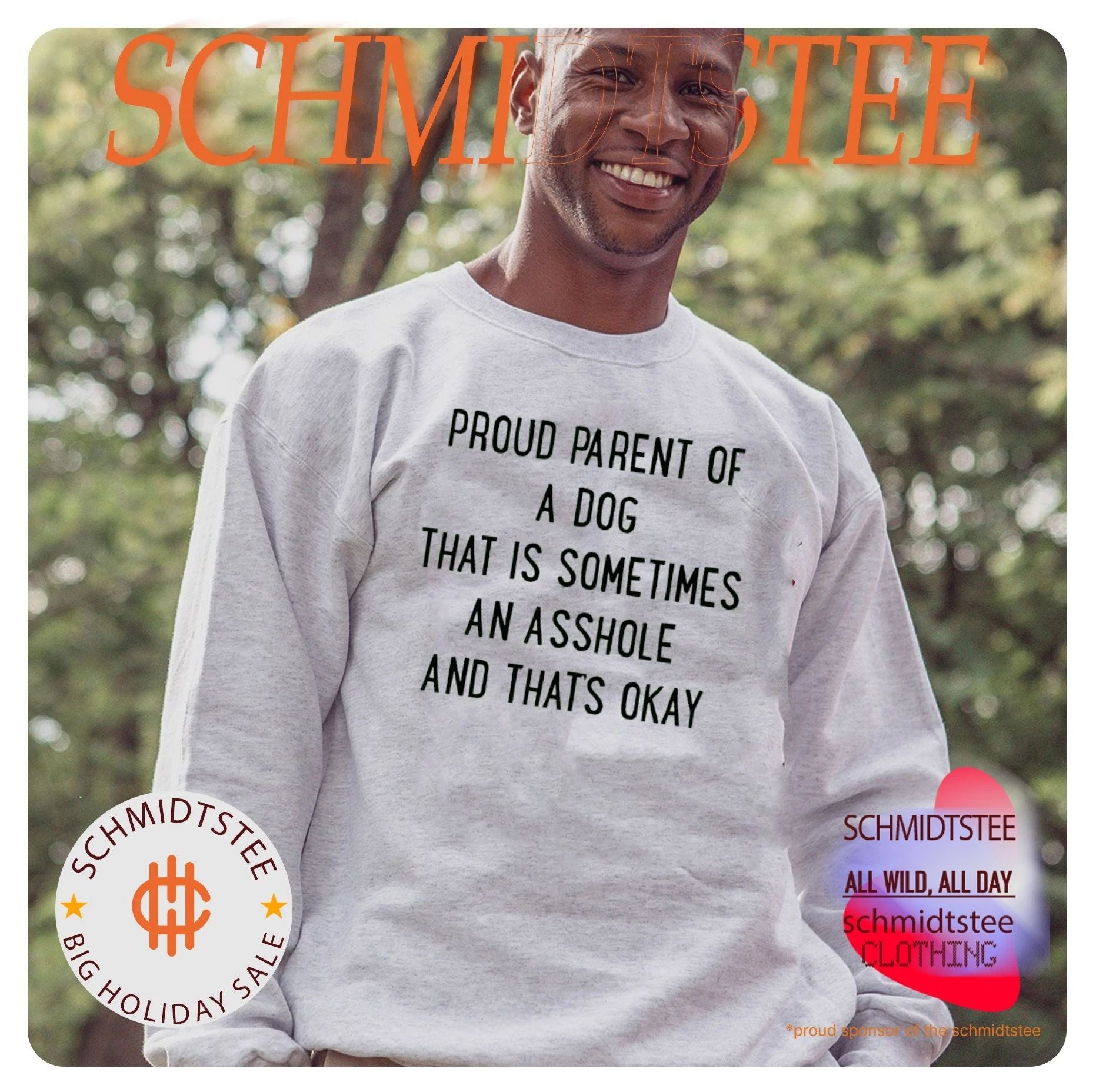 Proud parent of a dog that is sometimes an asshole and that’s okay shirt