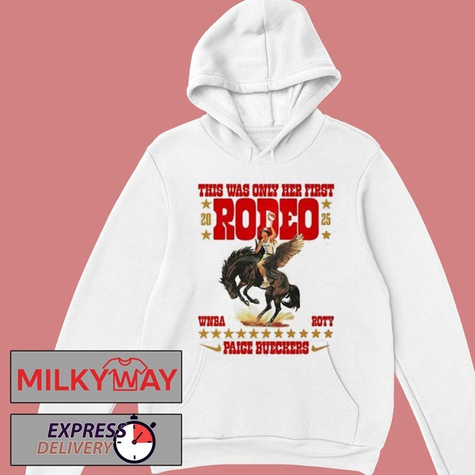 Paige Bueckers This Was Only Her First 2025 Rodeo WNBA ROTY Rookie Of The Year shirt Unisex , , , Long Sleeve Tee