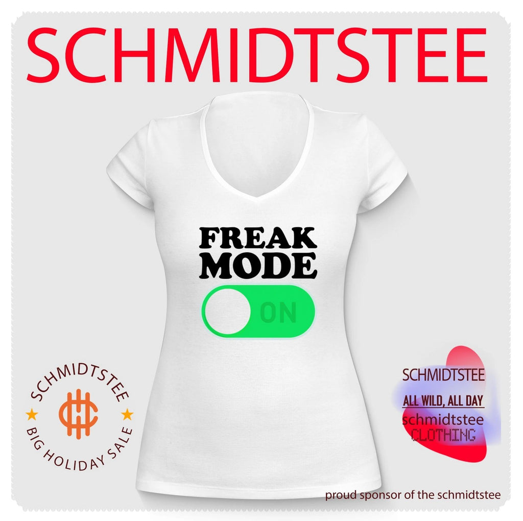 Freak Mode On shirt