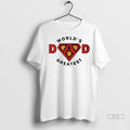 Trendy Officials Worlds Dad Greatest Superman Logo Shirt Sweater Unisex , , , Long Sleeve Tee