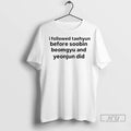 Officials I Followed Taehyun Before Soobin Beomgyu And Yeonjun Did T Shirts Unisex , , , Long Sleeve Tee