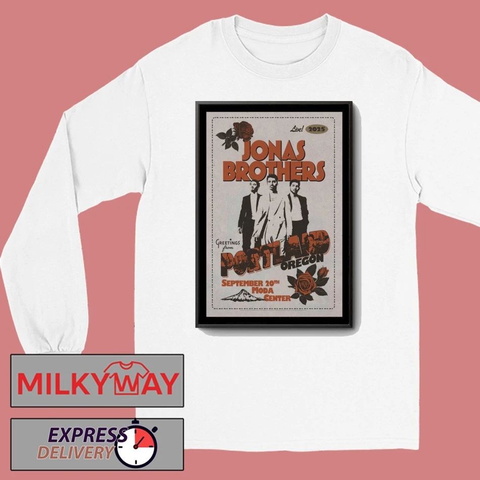 Jonas Brothers 20 Sept 2025 Moda Center. Portland, OR Poster shirt Unisex , , , Long Sleeve Tee