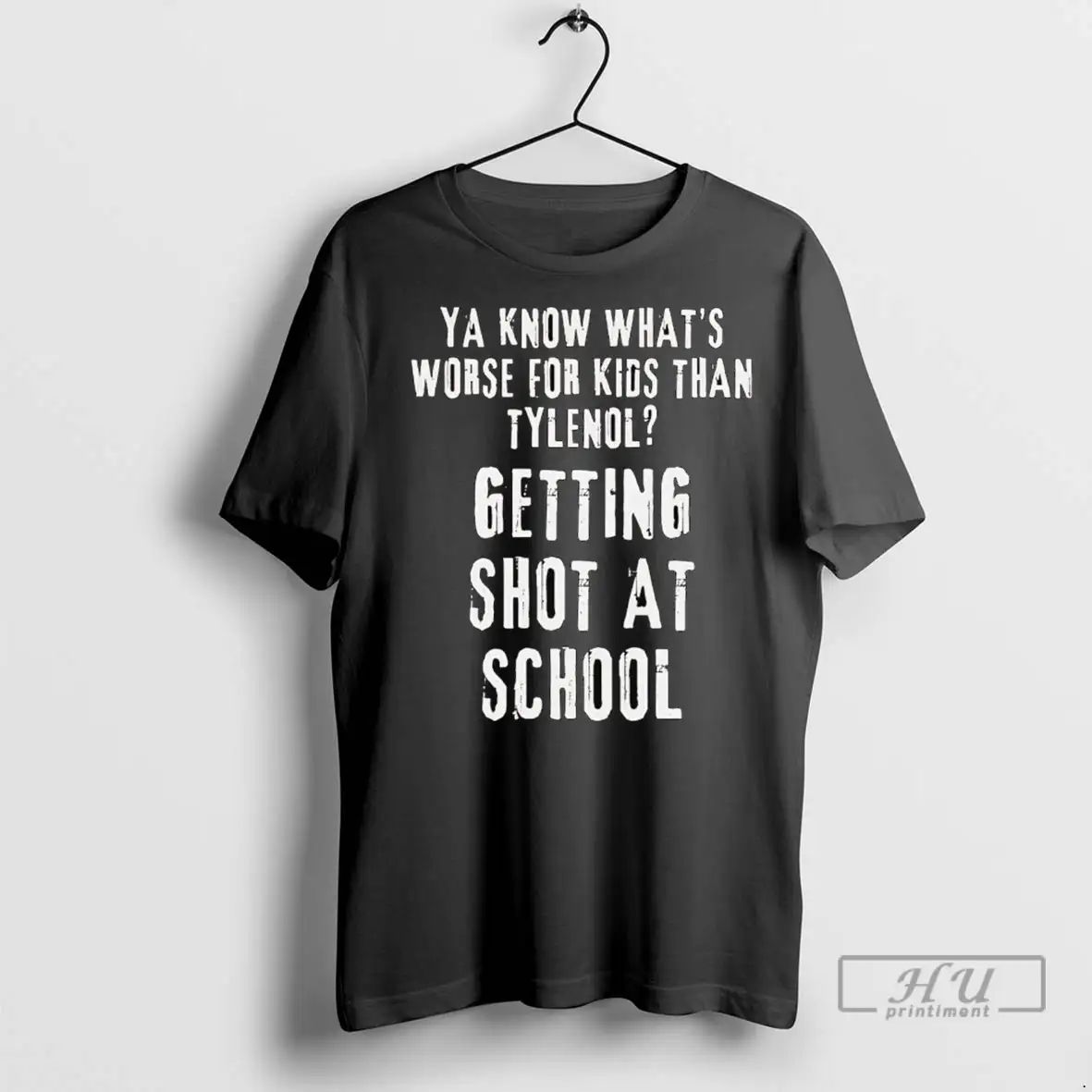 Officials Ya Know Whats Worse Than Tylenol Getting Shot At School T Shirts Unisex , , , Long Sleeve Tee