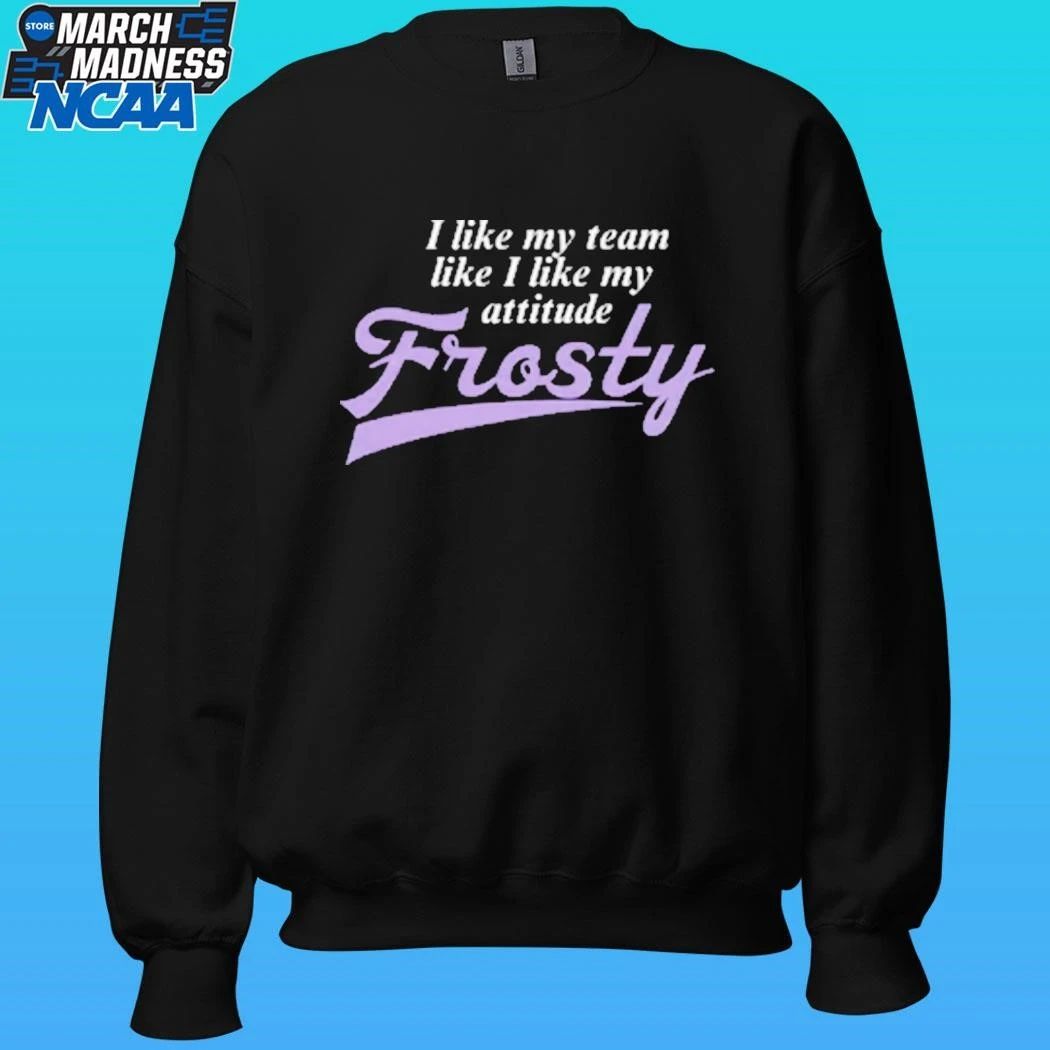 I Like My Team Like I My Attitude Minnesota Frost Pwhl Shirt Unisex , , , Long Sleeve Tee