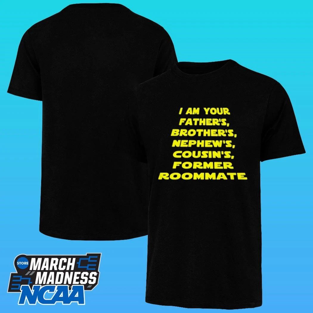 I Am Your Father’s Brother’s Nephew’s Cousin’s Former Roommate Shirt Unisex , , , Long Sleeve Tee