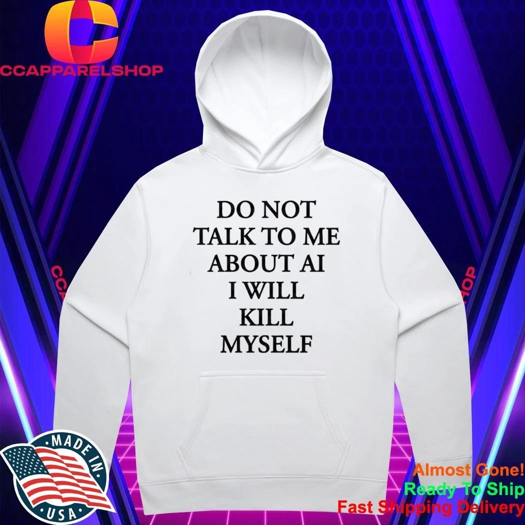 Ayo Edebirido Not Talk To Me About AI I Will Killl Myself Shirt