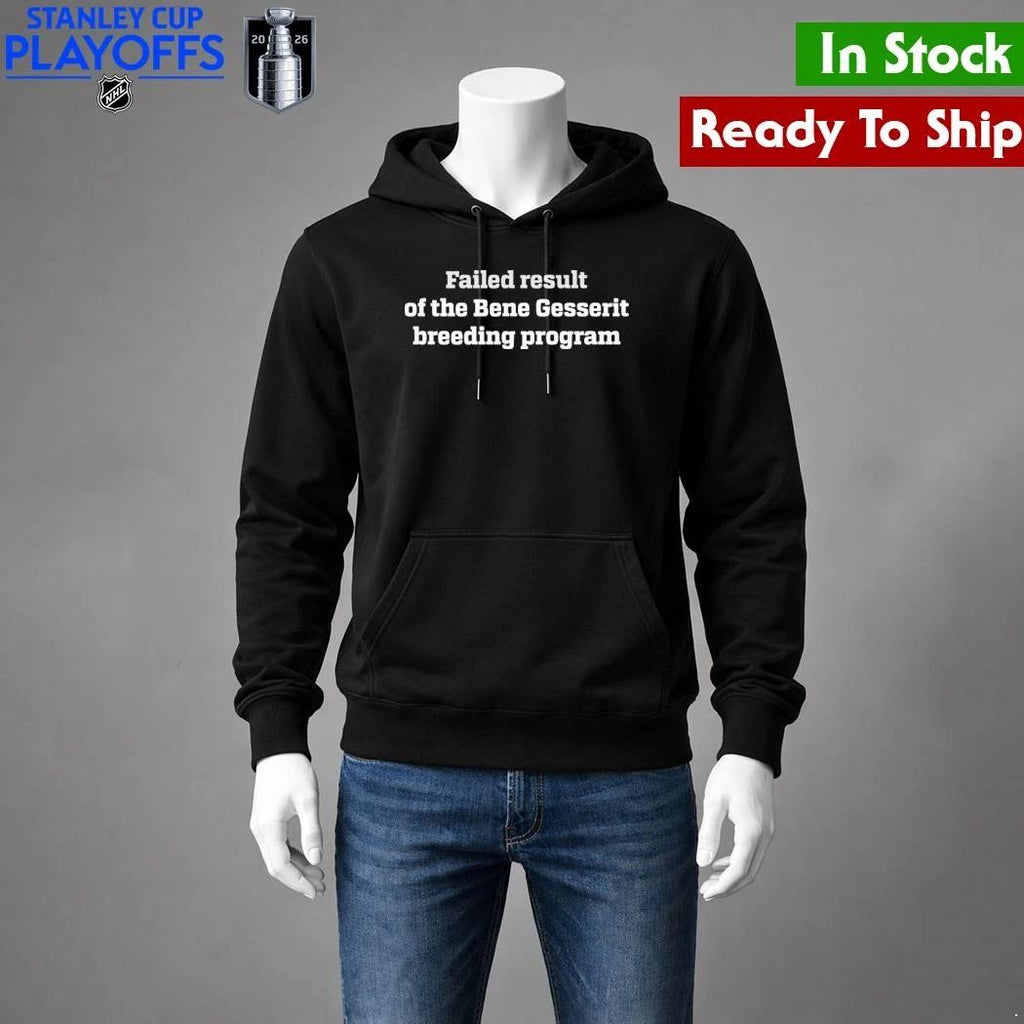 Failed Result Of The Bene Gesserit Breeding Program Shirt Unisex , , , Long Sleeve Tee
