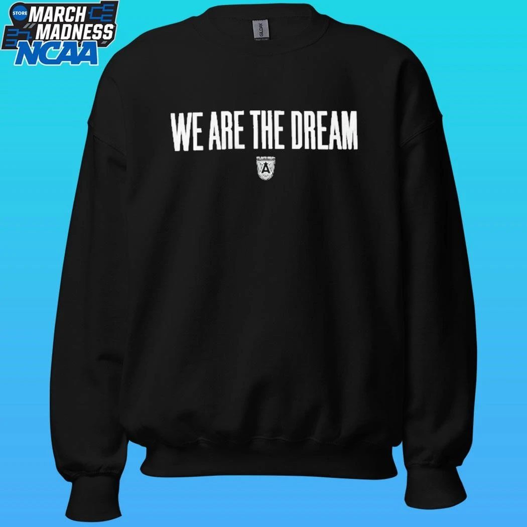 Atlanta We Are The Dream Shirt Unisex , , , Long Sleeve Tee