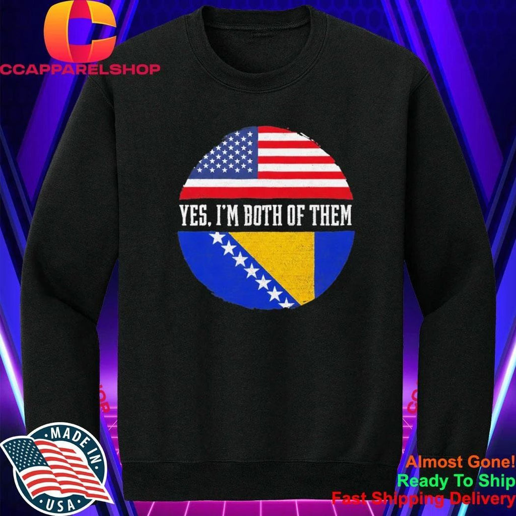 USA vs Bosnia Yes I’m Both Of Them Shirt
