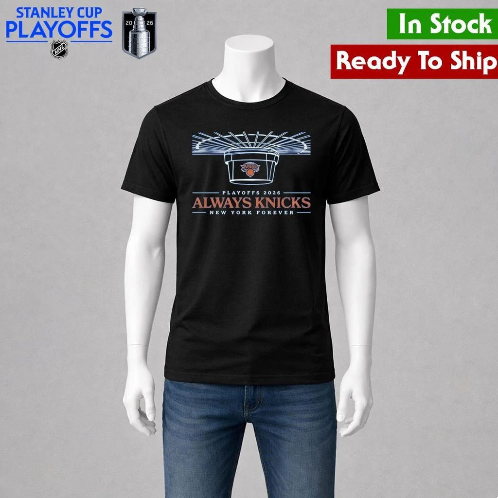 Knicks 2026 Playoffs Always Knicks New York Forever Shirt Unisex , , , Long Sleeve Tee