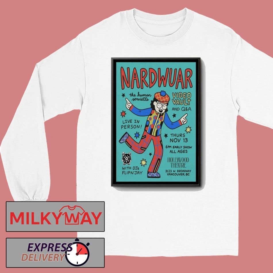 Nardwuar Nov 13 2025 Vancouver Canada Poster shirt Unisex , , , Long Sleeve Tee