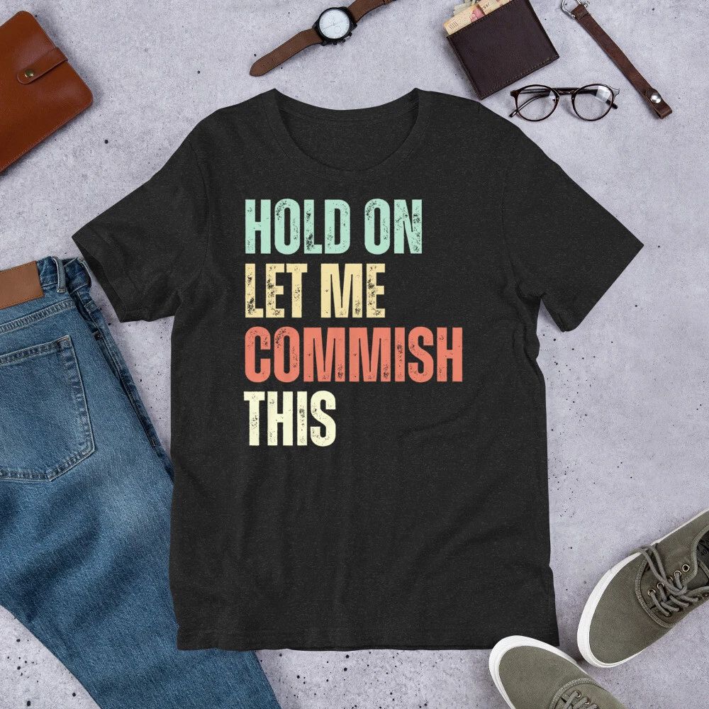 Hold On Let me Commish This Funny Fantasy Football Draft Unisex , , , Long Sleeve Tee