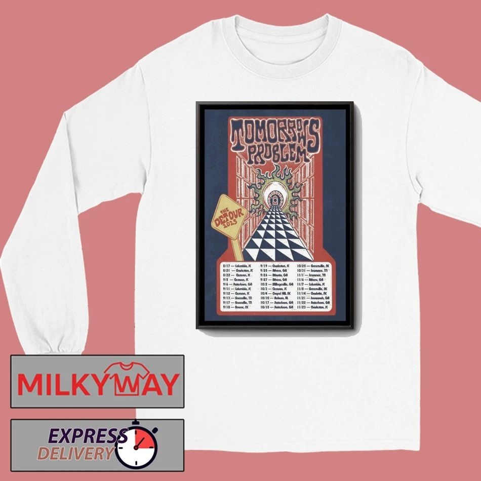 Tomorrows Problem The Detour 2025 Poster shirt Unisex , , , Long Sleeve Tee