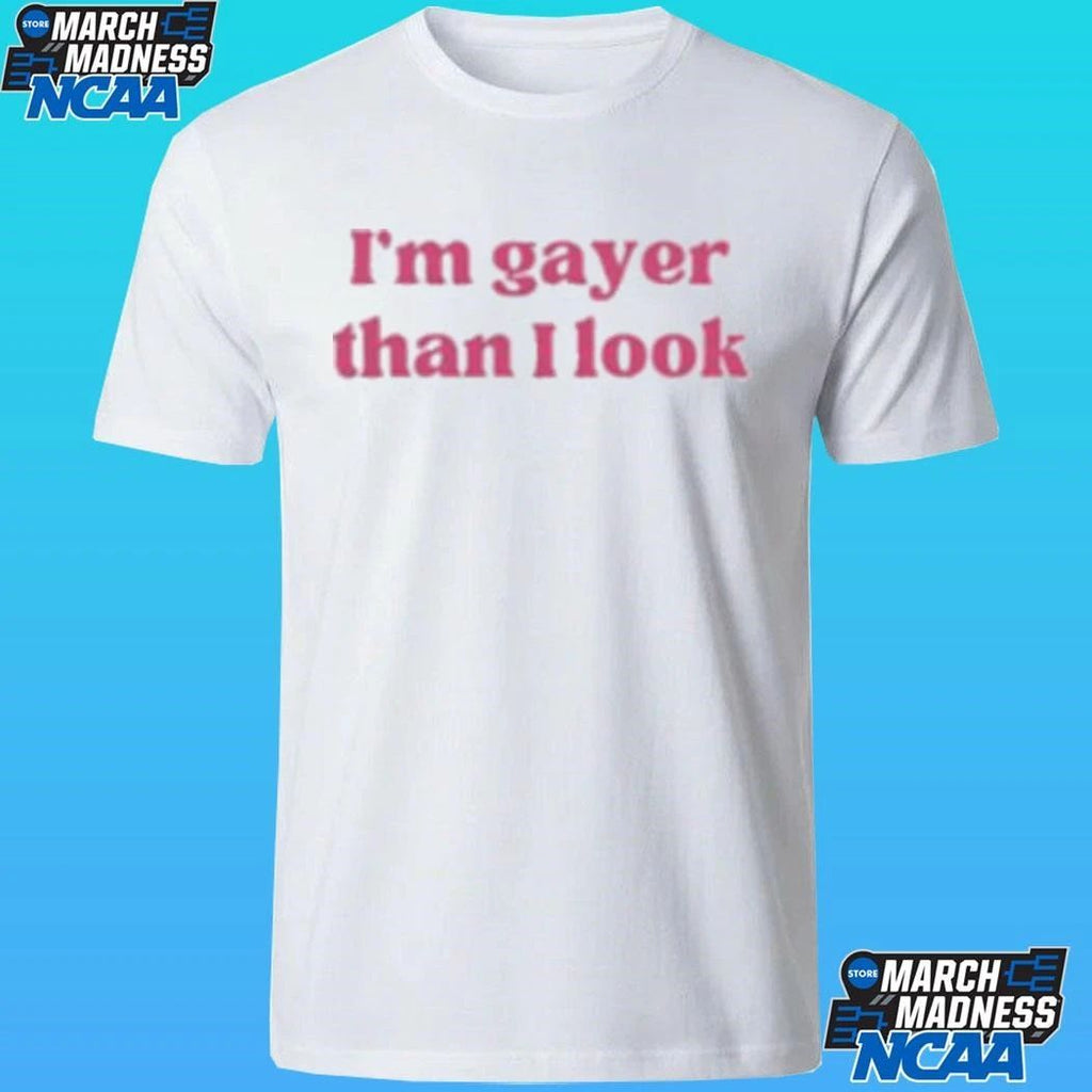 I’m Gayer Than I Look Shirt Unisex , , , Long Sleeve Tee