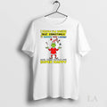 Original Grinch Santa Hat I Know Im Weird But Sometimes It Makes You Laugh And Unisex , , , Long Sleeve Tee