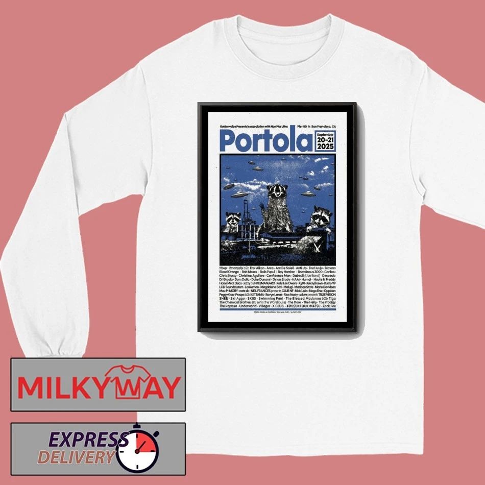 Portola San Francisco, CA Tour 2025 Poster shirt Unisex , , , Long Sleeve Tee