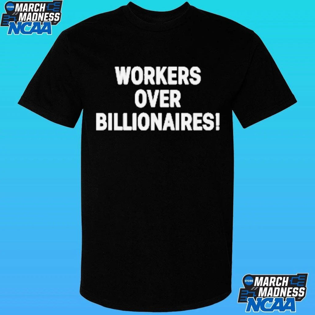 Workers Over Billionaires May Day Shirt Unisex , , , Long Sleeve Tee