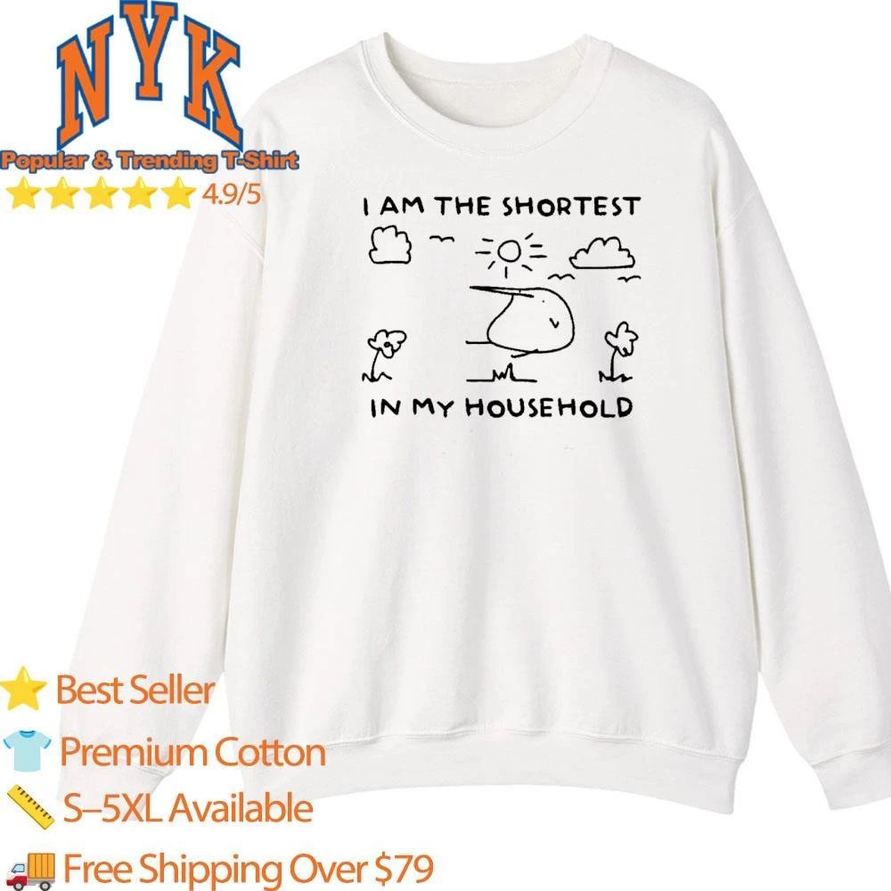 I Am The Shortest In My Household Cute Cartoon Drawing Shirt