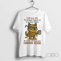Officials Husky Call Me Old But At Least I Grew Up In A Time Common Unisex , , , Long Sleeve Tee