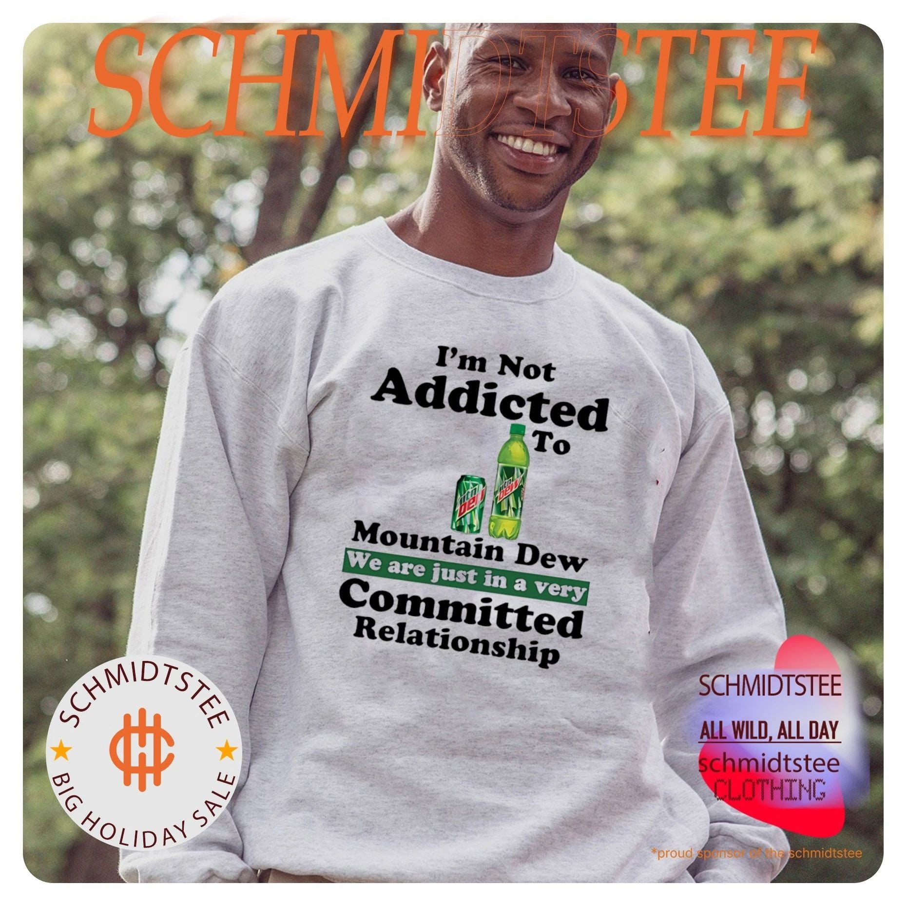 I’m not addicted to Mountain Dew we are just in a very committed relationship shirt