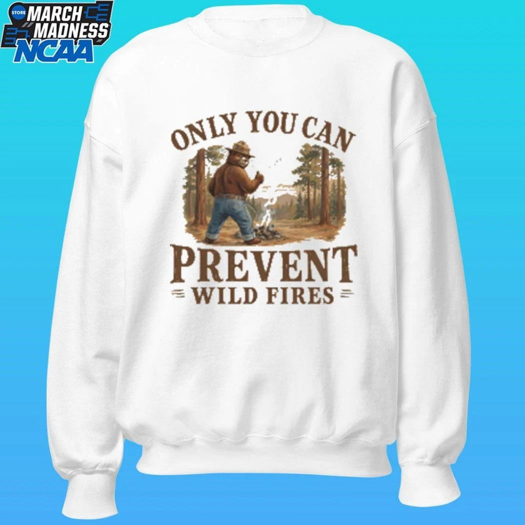 Only You Can Prevent Wildfires Shirt Unisex , , , Long Sleeve Tee