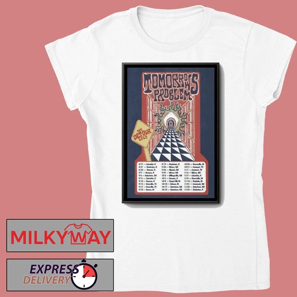 Tomorrows Problem The Detour 2025 Poster shirt Unisex , , , Long Sleeve Tee