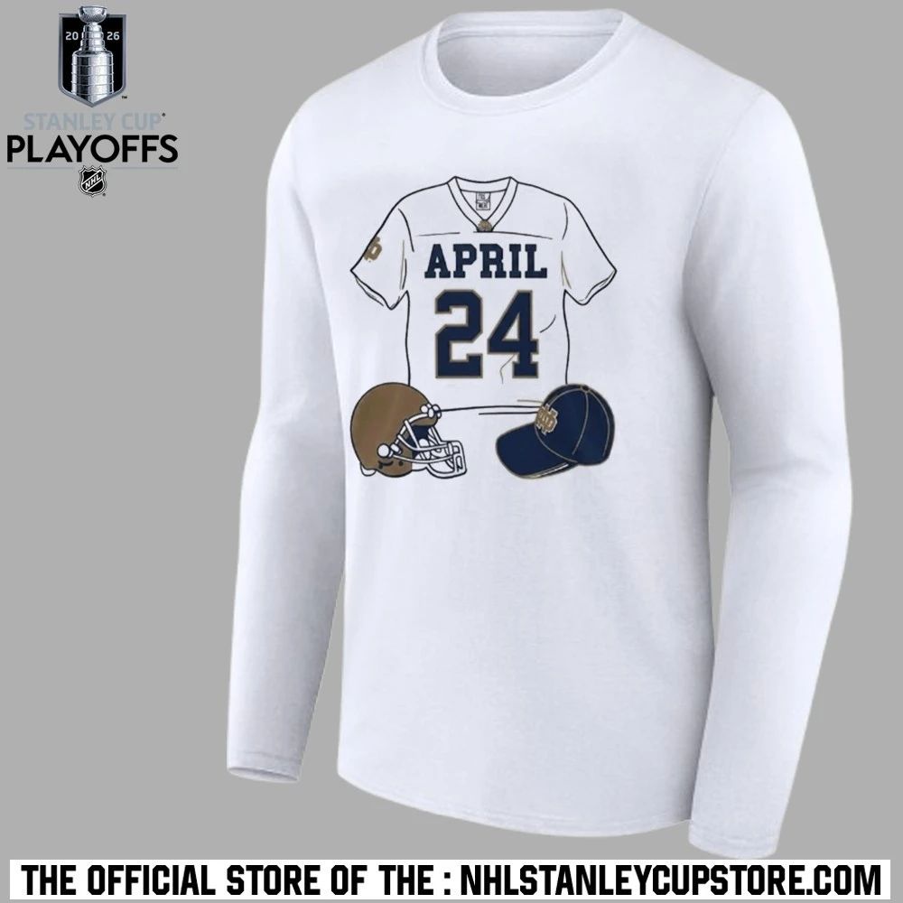 2026 The Shirt Notre Dame April 24 Shirt Unisex , , , Long Sleeve Tee