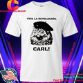 Viva La Revolucion Carl Shirt