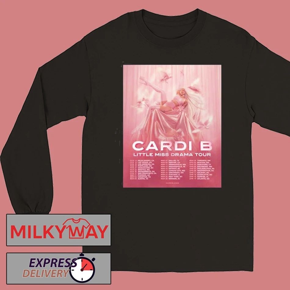 Cardi B Little Miss Drama Tour 2026 Schedule Tour Dates shirt Unisex , , , Long Sleeve Tee
