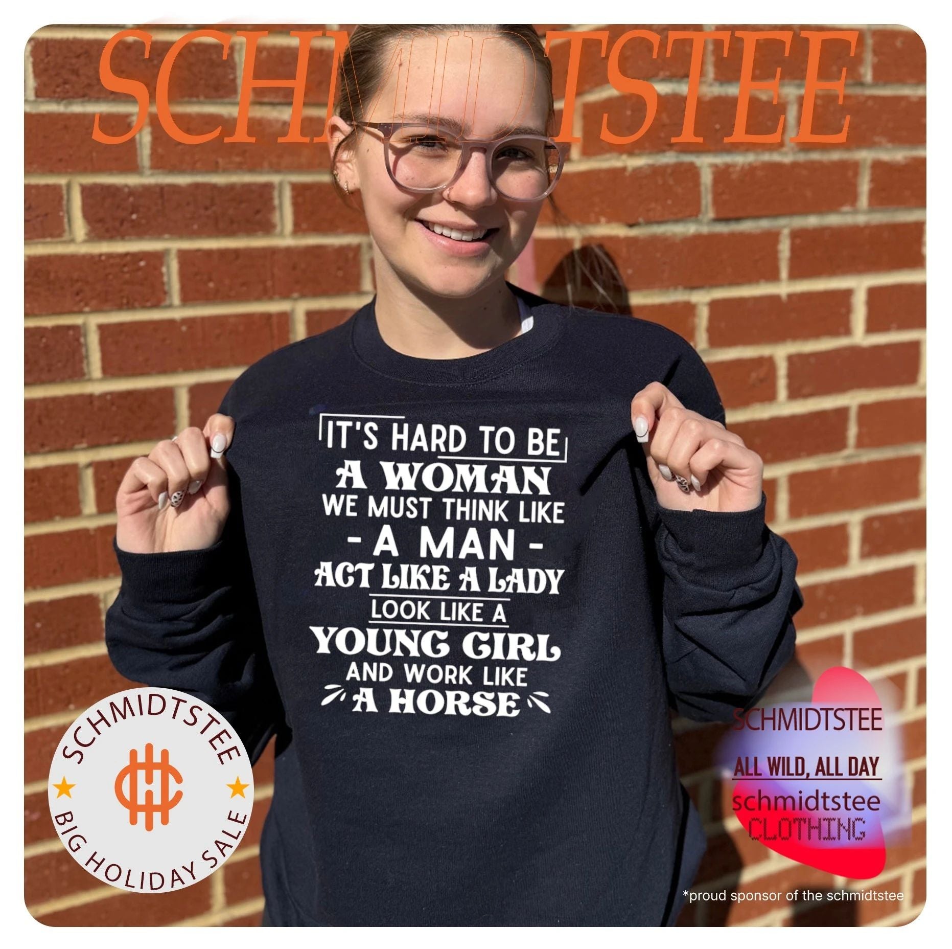 It’s hard to be a woman we must think like a man act like a lady look like a young girl and work like a horse shirt