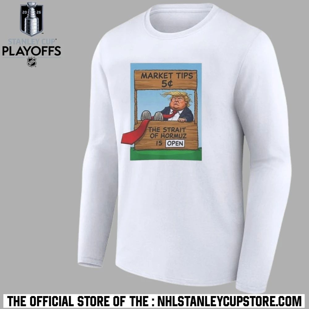 Market Tips 5¢ The Strait Of Hormuz Is Open Shirt Unisex , , , Long Sleeve Tee